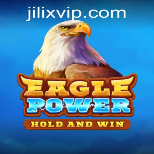 Exploring EaglePower: A Thrilling Journey into the World of Jilix